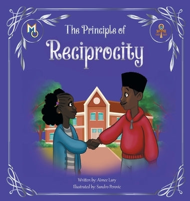 The Principle of Reciprocity by Lary, Aimee