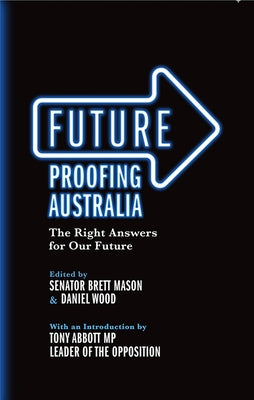 Future Proofing Australia by Mason, Brett