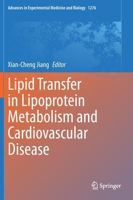 Lipid Transfer in Lipoprotein Metabolism and Cardiovascular Disease by Jiang, Xian-Cheng