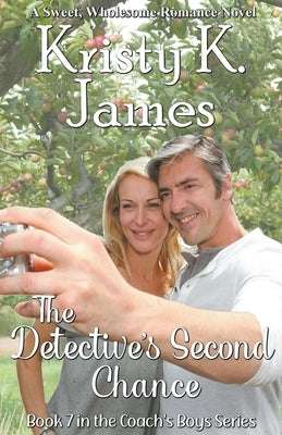 The Detective's Second Chance by James, Kristy K.