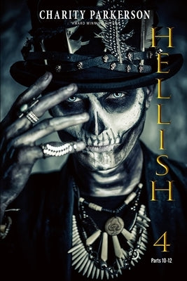 Hellish 4 by Parkerson, Charity