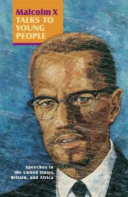 Malcolm X Talks to Young People (Book) by Malcolm X
