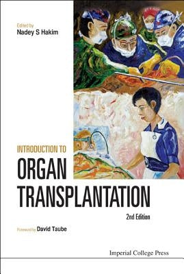 Introduction to Organ Transplantation (2nd Edition) by Hakim, Nadey S.