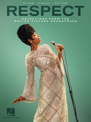 Respect: Selections from the Motion Picture Soundtrack by Franklin, Aretha