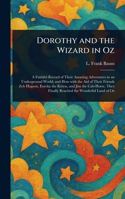 Dorothy and the Wizard in Oz by Baum, L. Frank