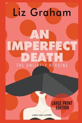 An Imperfect Death by Graham, Liz