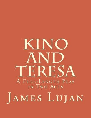 Kino and Teresa by Lujan, James