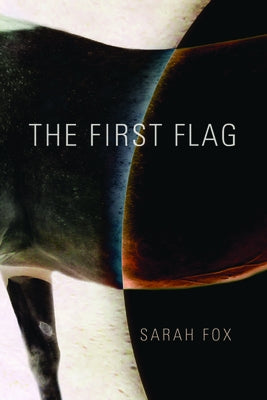 The First Flag by Fox, Sarah