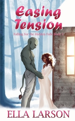 Easing Tension by Larson, Ella