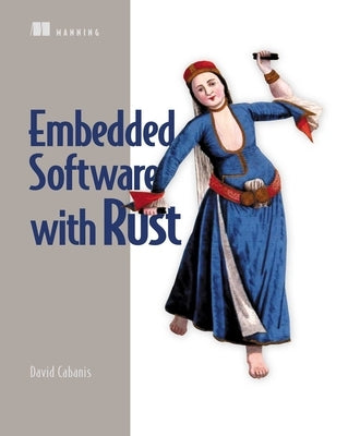 Embedded Software with Rust by Cabanis, David