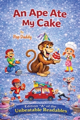 An Ape Ate My Cake by Daddy, Pop