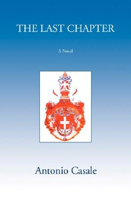 The Last Chapter by Casale, Antonio