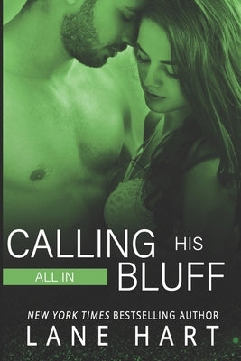 All In: Calling His Bluff by Hart, Lane