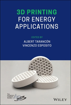 3D Printing for Energy Applications by Tarancón, Albert