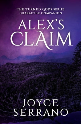Alex's Claim by Serrano, Joyce