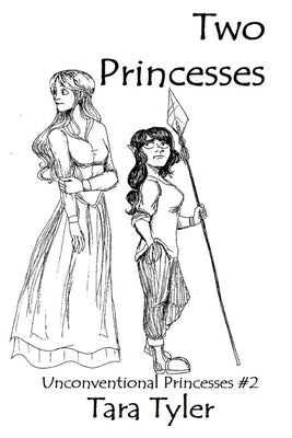 Two Princesses by Tyler, Tara