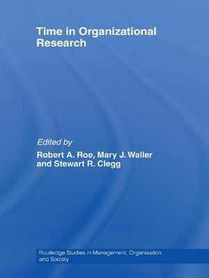 Time in Organizational Research by Roe, Robert A.