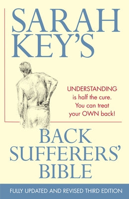 The Back Sufferers' Bible by Key, Sarah