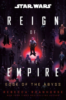 Star Wars: Edge of the Abyss (Reign of the Empire) by Roanhorse, Rebecca