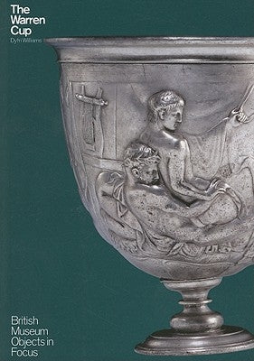 The Warren Cup by Williams, Dyfri