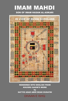 Imam Mahdi: Son of Imam Hasan Al-Askari by Husayni, Sayyid Asad