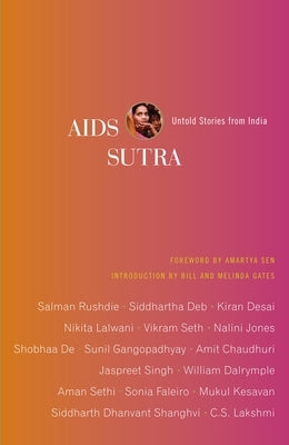 AIDS Sutra: Untold Stories from India by Akhavi, Negar