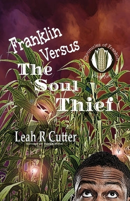 Franklin Versus The Soul Thief by Cutter, Leah R.