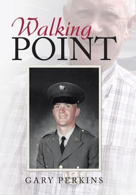 Walking Point by Perkins, Gary