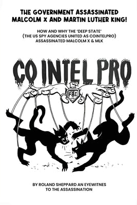 The Government Assasssinated: Malcolm X and Martin Luther King by Sheppard, Roland