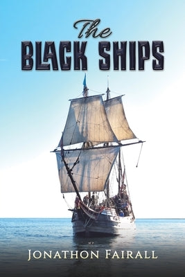 The Black Ships by Fairall, Jonathon