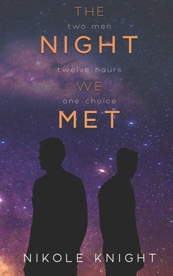 The Night We Met by Knight, Nikole