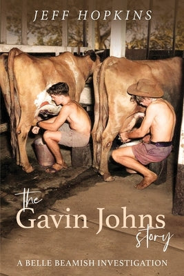 The Gavin Johns Story: A Belle Beamish Investigation by Hopkins, Jeff