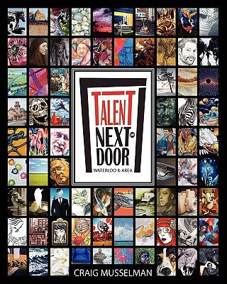 Talent Next Door: Waterloo and Area by Waterloo and Surrounding Area, Artists O