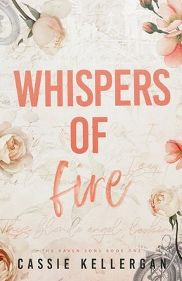 Whispers of Fire: Biker/Mute Girl (MC Club Romance) by Kellergan, Cassie