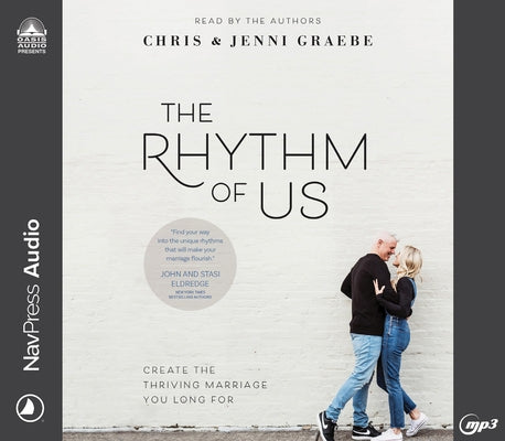 The Rhythm of Us: Create the Thriving Marriage You Long for by Graebe, Chris