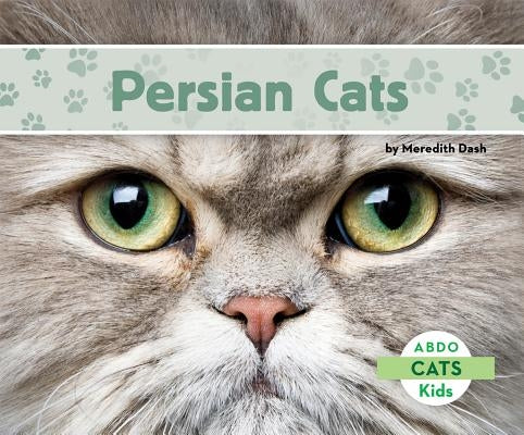 Persian Cats by Dash, Meredith