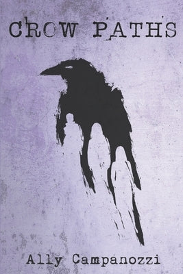Crow Paths by Campanozzi, Ally