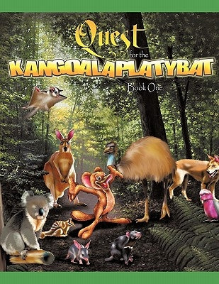Quest For The Kangoalaplatybat by Whittaker, Brian