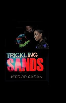 Trickling Sands by Fasan, Jerrod