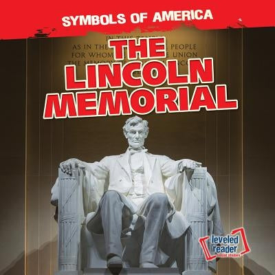 The Lincoln Memorial by Linde, Barbara M.
