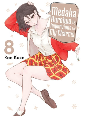 Medaka Kuroiwa Is Impervious to My Charms 8 by Kuze, Ran