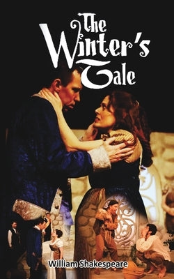 William Shakespeare's The Winter's Tale by Shakespeare, William