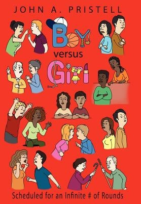 Boy versus Girl by Pristell, John A.