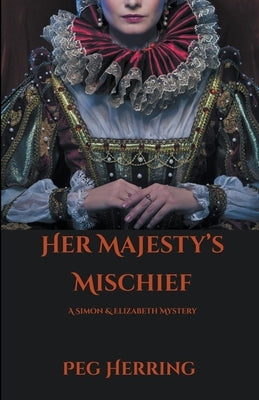 Her Majesty's Mischief by Herring, Peg