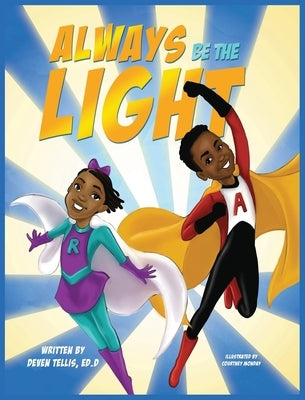 Always Be the Light by Tellis, Deven