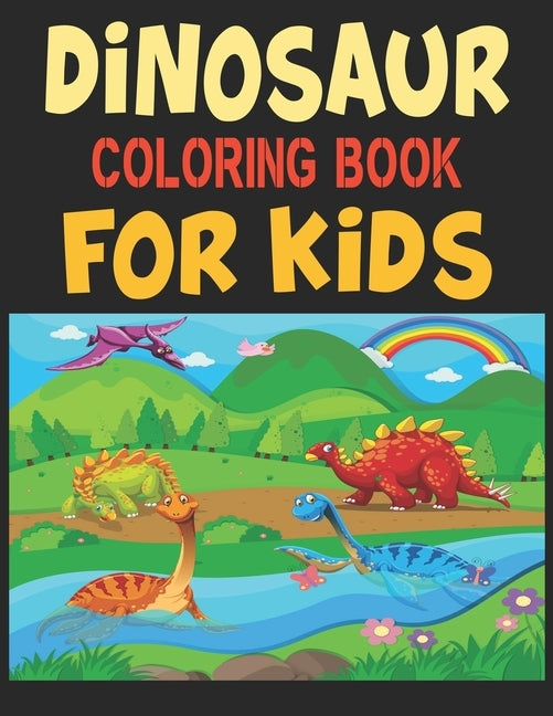 Dinosaur Coloring Book For Kids: Great Gift For Boys & Girls by Press, Forida
