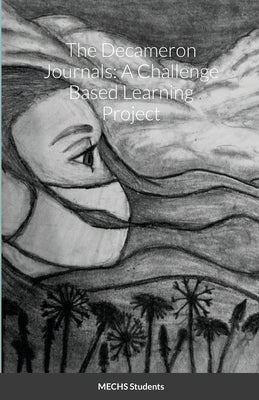 The Decameron Journals: A Challenge Based Learning Project by Students, Mechs