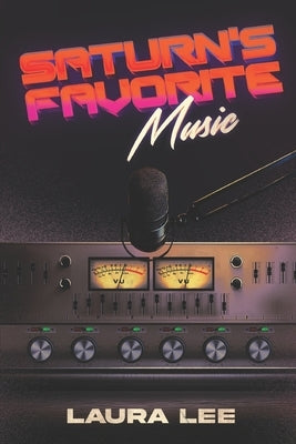 Saturn's Favorite Music by Lee, Laura