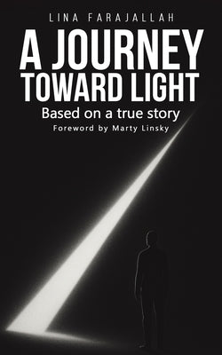 A Journey Toward Light by Farajallah, Lina