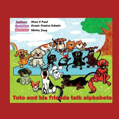 Toto and His Friends talk Alphabets: (children'sbook, animals, and Alphabets by Schmitz, Connie Newton